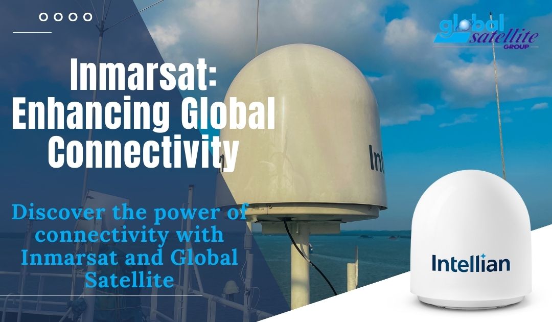 Inmarsat 2024: Connecting the World | Global Satellite