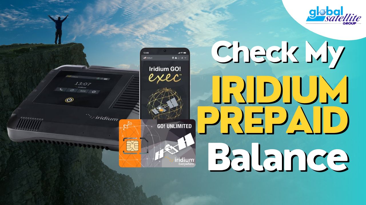 How Do I Check My Iridium Prepaid Balance?