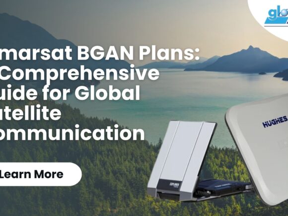 Inmarsat BGAN Plans: A Comprehensive Guide for Global Satellite Communications