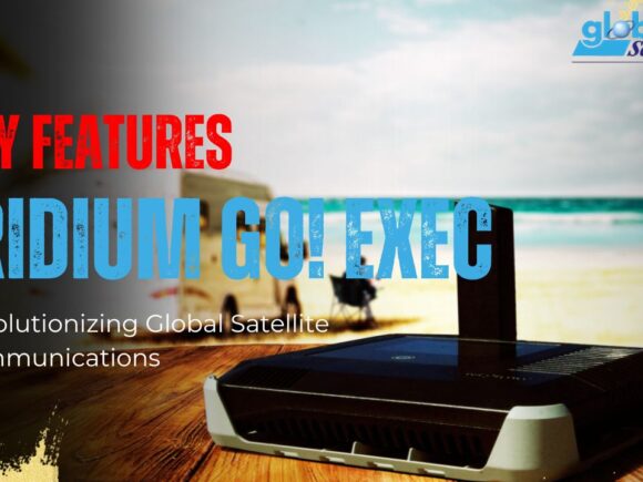 Iridium GO Exec: Revolutionizing Global Satellite Communications