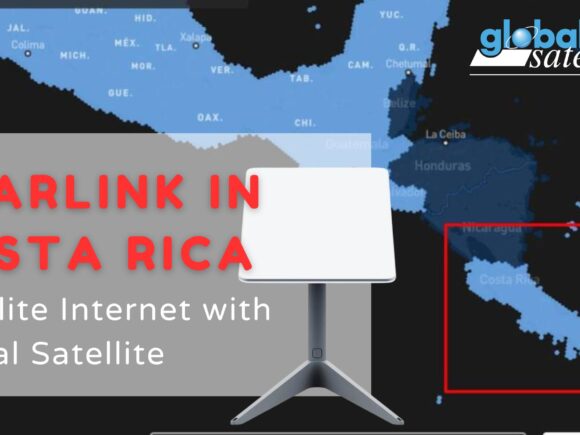 Starlink in Costa Rica: Expanding Satellite Internet with Global Satellite
