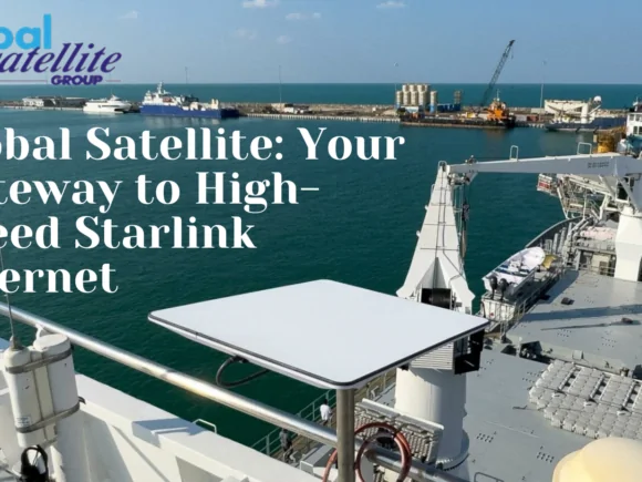 Global Satellite: Your Gateway to High-Speed Starlink Internet