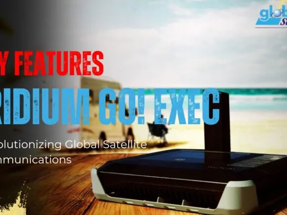 Iridium GO Exec: Revolutionizing Global Satellite Communications